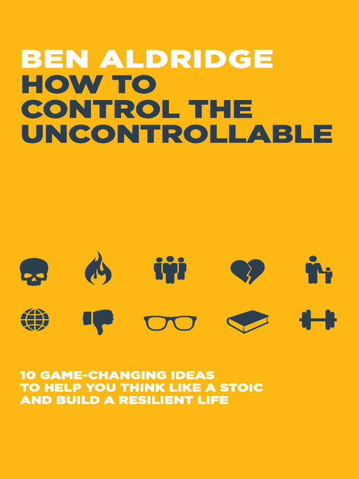 Title details for How to Control the Uncontrollable by Ben Aldridge - Available